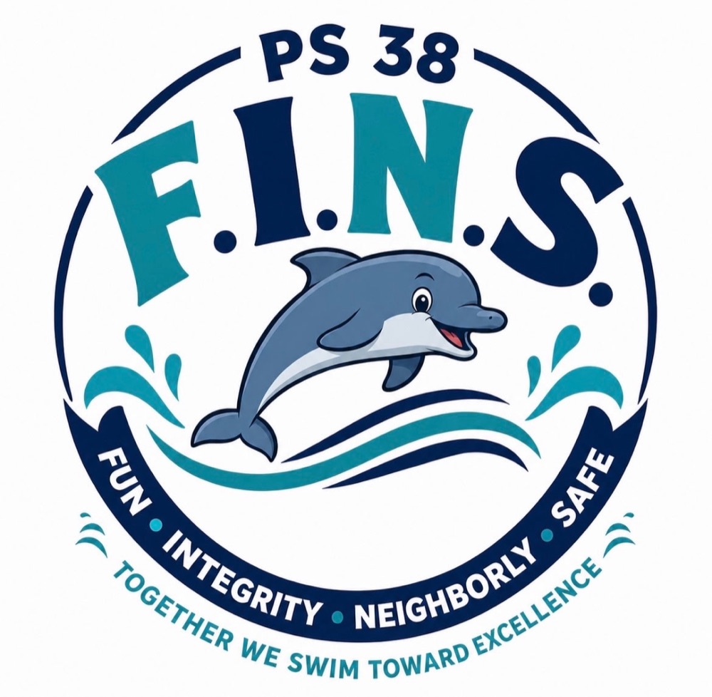 The PS 38 F.I.N.S. crest: a leaping dolphin above the words Fun, Integrity, Neighborly, Safe — Together we swim toward excellence.